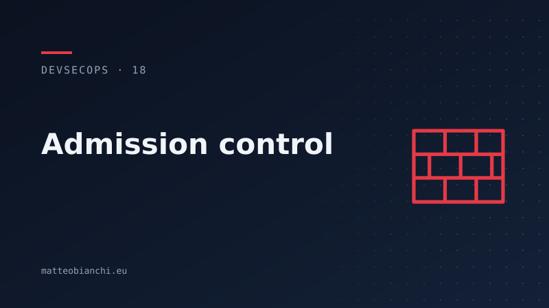 Featured image of post Admission control: il buttafuori del cluster