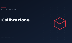 Featured image of post Calibrazione: temperatura, flusso e retraction