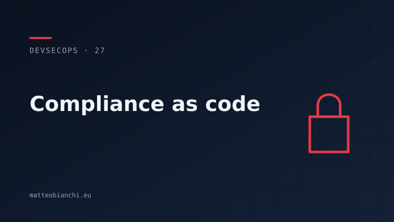 Featured image of post Compliance as code: la prova continua