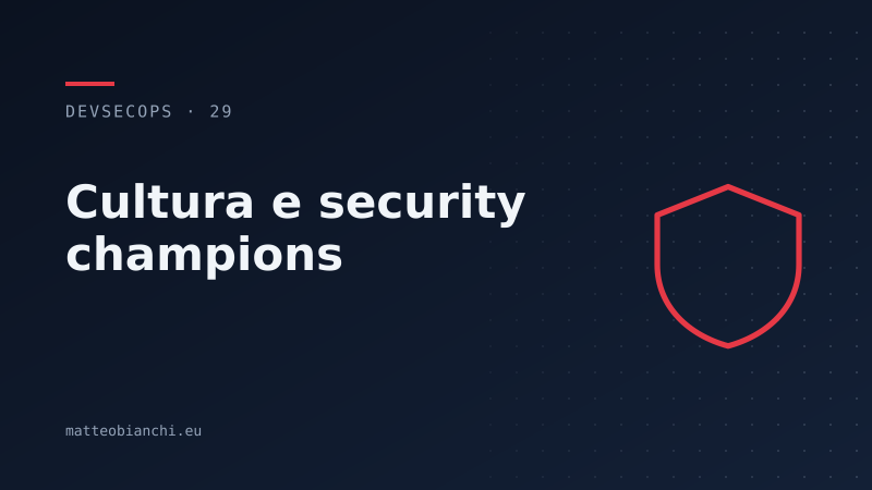 Featured image of post Cultura e security champions: ciò che regge tutto