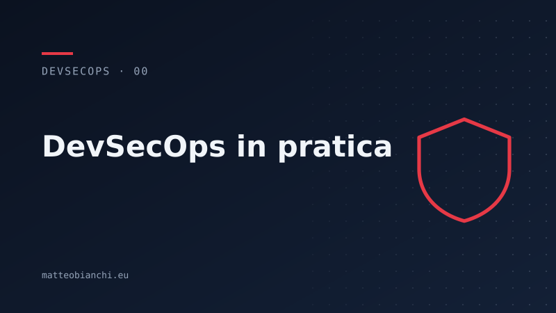Featured image of post DevSecOps in pratica: la serie
