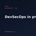 DevSecOps in pratica: la serie