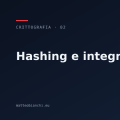 Hashing e integrità