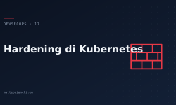 Featured image of post Hardening di Kubernetes