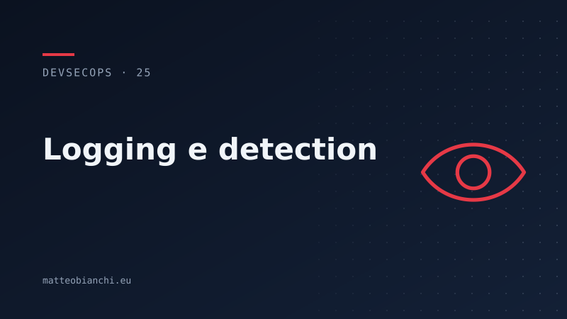 Featured image of post Logging e detection per DevSecOps