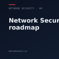 Network Security dal cavo in su: la roadmap