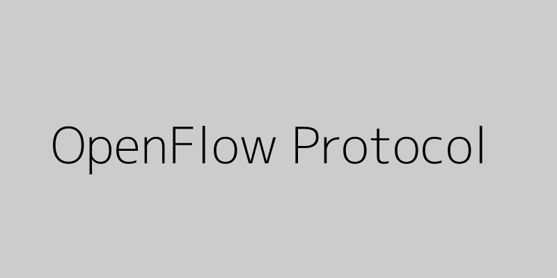 Featured image of post A Deep Dive into the OpenFlow Protocol