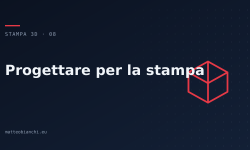 Featured image of post Progettare per la stampa 3D