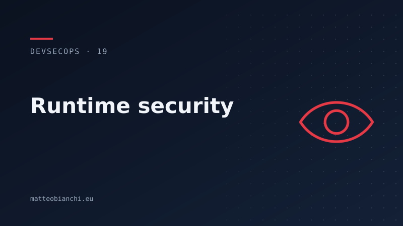 Featured image of post Runtime security: vedere l'attacco mentre accade