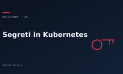 Featured image of post Segreti in Kubernetes senza lacrime