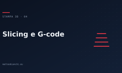 Featured image of post Slicing: dal modello al G-code