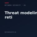 Threat modeling per le reti: STRIDE su una rete vera