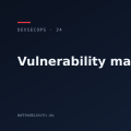 Vulnerability management: dal CVSS al rischio reale